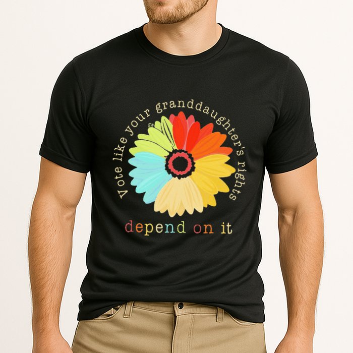 Vote Like Your GranddaughterS Rights Depend On It Feminist Performance Shirt