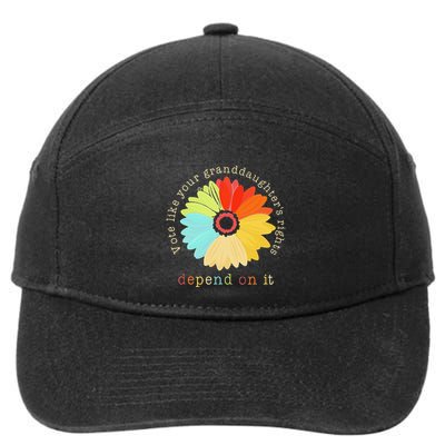Vote Like Your GranddaughterS Rights Depend On It Feminist 7-Panel Snapback Hat