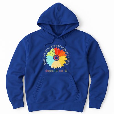 Vote Like Your GranddaughterS Rights Depend On It Feminist Hoodie
