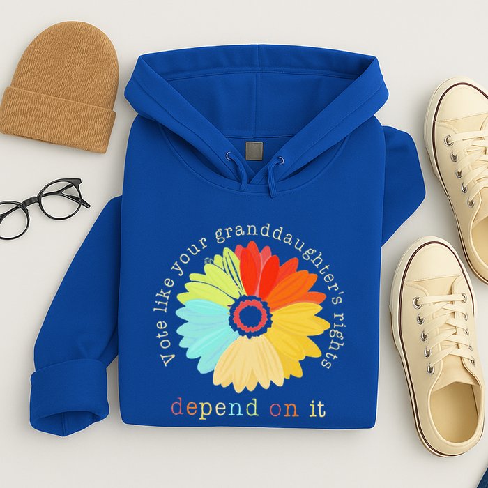 Vote Like Your GranddaughterS Rights Depend On It Feminist Hoodie