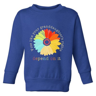 Vote Like Your GranddaughterS Rights Depend On It Feminist Toddler Sweatshirt