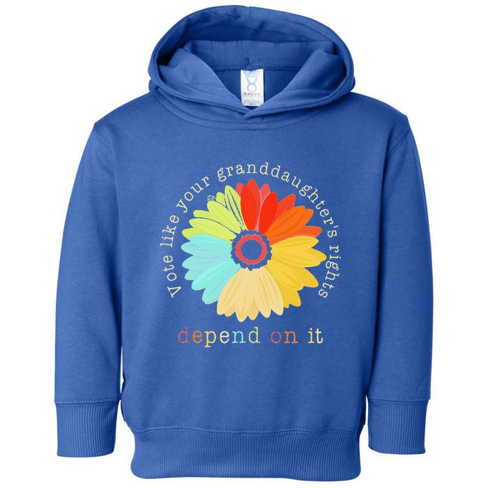 Vote Like Your GranddaughterS Rights Depend On It Feminist Toddler Hoodie
