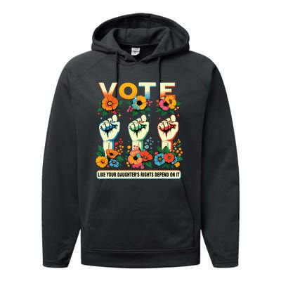 Vote Like Your Daughters Rights Depend On It Hand Fist Performance Fleece Hoodie