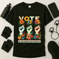 Vote Like Your Daughters Rights Depend On It Hand Fist T-Shirt