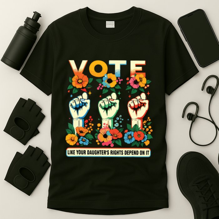 Vote Like Your Daughters Rights Depend On It Hand Fist T-Shirt