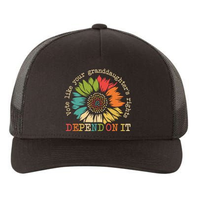 Vote Like Your Granddaughters Rights Depend On It Yupoong Adult 5-Panel Trucker Hat