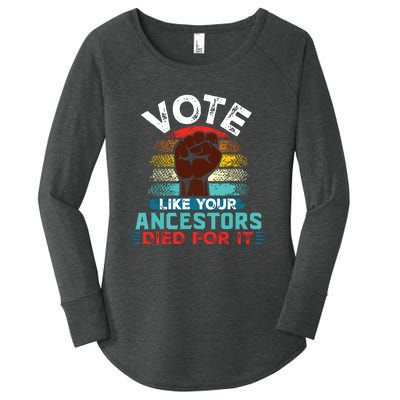 Vote Like Your Ancestors Died For It Black Votes Matter Women's Perfect Tri Tunic Long Sleeve Shirt