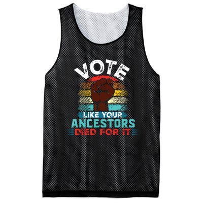 Vote Like Your Ancestors Died For It Black Votes Matter Mesh Reversible Basketball Jersey Tank