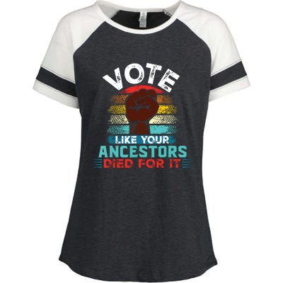 Vote Like Your Ancestors Died For It Black Votes Matter Enza Ladies Jersey Colorblock Tee