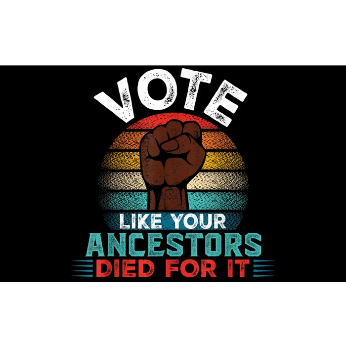 Vote Like Your Ancestors Died For It Black Votes Matter Bumper Sticker