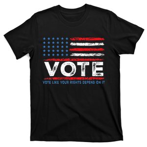 Vote Like Your Rights Depend On It 2024 Election T-Shirt