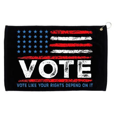 Vote Like Your Rights Depend On It 2024 Election Grommeted Golf Towel