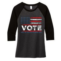 Vote Like Your Rights Depend On It 2024 Election Women's Tri-Blend 3/4-Sleeve Raglan Shirt