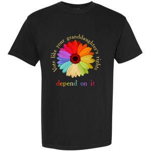 Vote Like Your Granddaughters Rights Depend On It Garment-Dyed Heavyweight T-Shirt