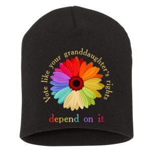 Vote Like Your Granddaughters Rights Depend On It Short Acrylic Beanie