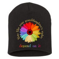 Vote Like Your Granddaughters Rights Depend On It Short Acrylic Beanie