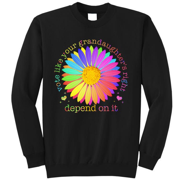 Vote Like Your GranddaughterS Rights Depend On It Sweatshirt