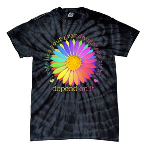 Vote Like Your GranddaughterS Rights Depend On It Tie-Dye T-Shirt