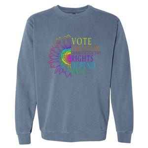 Vote Like Your Daughters Granddaughters Rights Depend On It Garment-Dyed Sweatshirt