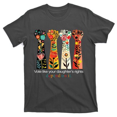 Vote Like Your Daughters Rights T-Shirt