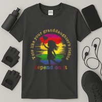 Vote Like Your GranddaughterS Rights Depend On It T-Shirt