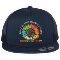 Vote Like Your Daughters Rights Depend On It Flat Bill Trucker Hat