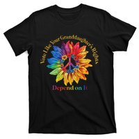 Vote Like Your GranddaughterS Rights Depend On It T-Shirt