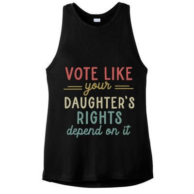 Vote Like Your Daughter’S Rights Depend On It Ladies PosiCharge Tri-Blend Wicking Tank