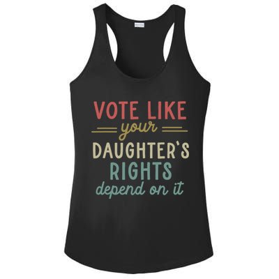 Vote Like Your Daughter’S Rights Depend On It Ladies PosiCharge Competitor Racerback Tank