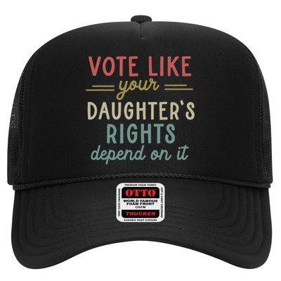 Vote Like Your Daughter’S Rights Depend On It Trucker Hat
