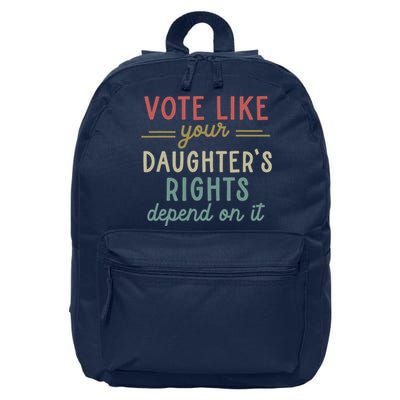 Vote Like Your Daughter’S Rights Depend On It 16 in Basic Backpack