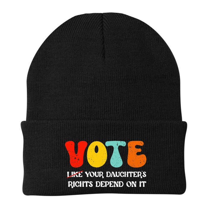 Vote Like Your DaughterS Rights Depend On It Knit Cap Winter Beanie