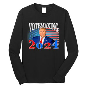 Vote Maxing 2024 Looks Max Funny Long Sleeve Shirt