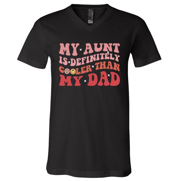 Vintage My Aunt Is Definitely Cooler Than My Dad Funny Aunt V-Neck T-Shirt