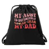 Vintage My Aunt Is Definitely Cooler Than My Dad Funny Aunt Drawstring Bag