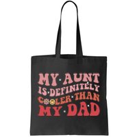 Vintage My Aunt Is Definitely Cooler Than My Dad Funny Aunt Tote Bag