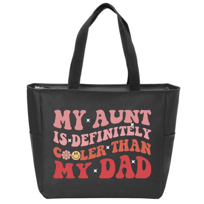 Vintage My Aunt Is Definitely Cooler Than My Dad Funny Aunt Zip Tote Bag