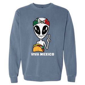 Viva Mexico Alien Cinco De Mayo Mexican Independence Day Garment-Dyed Sweatshirt