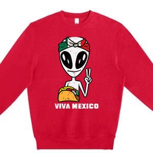 Viva Mexico Alien Cinco De Mayo Mexican Independence Day Premium Crewneck Sweatshirt