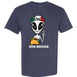 Viva Mexico Alien Cinco De Mayo Mexican Independence Day Garment-Dyed Heavyweight T-Shirt