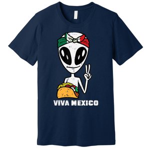 Viva Mexico Alien Cinco De Mayo Mexican Independence Day Premium T-Shirt