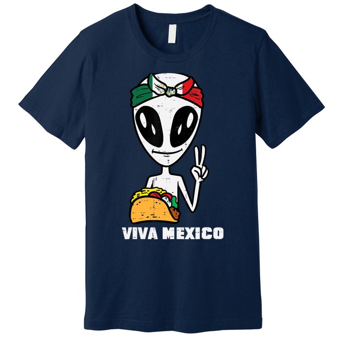 Viva Mexico Alien Cinco De Mayo Mexican Independence Day Premium T-Shirt