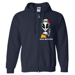 Viva Mexico Alien Cinco De Mayo Mexican Independence Day Full Zip Hoodie