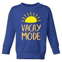 Vacay Mode Awesome Summer Vacation Vibes Cute Gift Toddler Sweatshirt