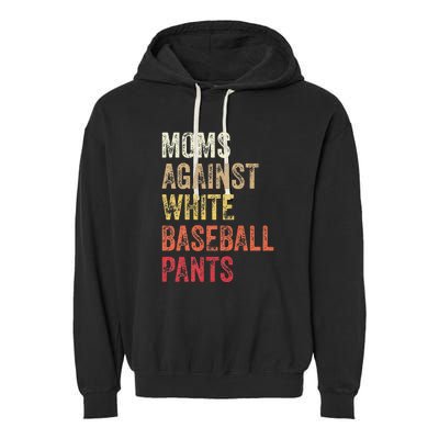 Vintage Moms Against White Baseball Pants Garment-Dyed Fleece Hoodie