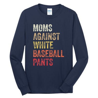 Vintage Moms Against White Baseball Pants Tall Long Sleeve T-Shirt