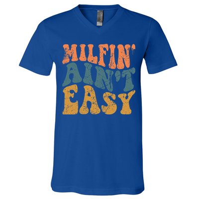 Vintage Milfin AinT Easy Funny Mom Cute Gift V-Neck T-Shirt