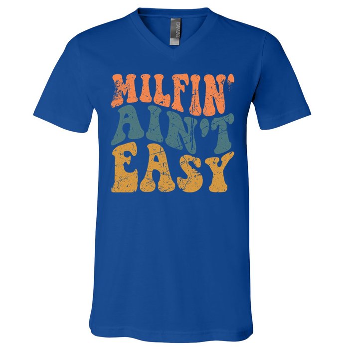 Vintage Milfin AinT Easy Funny Mom Cute Gift V-Neck T-Shirt