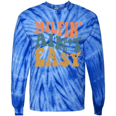 Vintage Milfin AinT Easy Funny Mom Cute Gift Tie-Dye Long Sleeve Shirt