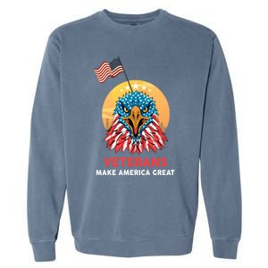 Veterans Make America Great Veterans Day Funny Gift For Melitary Great Gift Garment-Dyed Sweatshirt